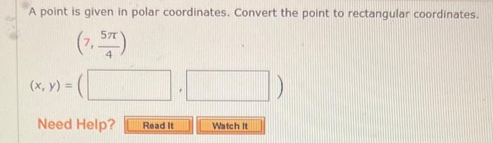 A Point Is Given In Polar Coordinates Convert The Point To Rectangular Coordinates 3 5 X Y Need Help Read It 1