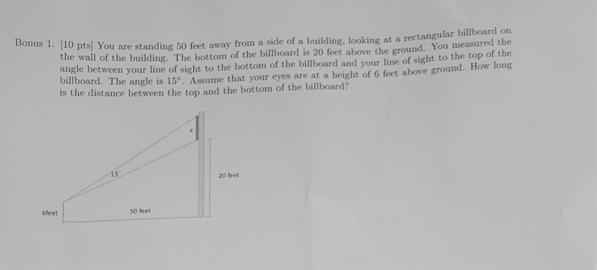 Bonus 1 10 Pts You Are Standing 50 Feet Away From A Side Of A Building Looking At A Rectangular Billboard On The Wall 1