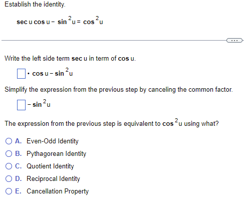 Establish The Identity Sec U Cos U Sinu Cos U Write The Left Side Term Sec U In Term Of Cos U 1 Cosu Sin Simplify 1
