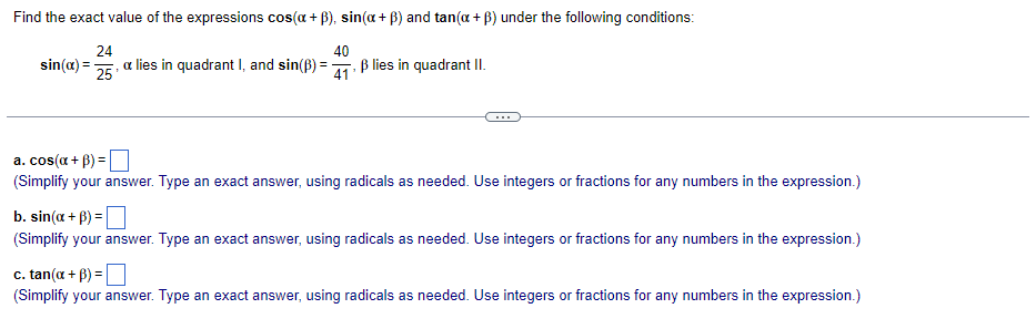 Find The Exact Value Of The Expressions Cos A B Sin A B And Tan A B Under The Following Conditions 24 40 Sin A 1