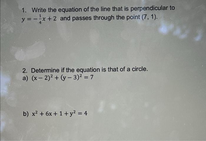 1 Write The Equation Of The Line That Is Perpendicular To Y X 2 And Passes Through The Point 7 1 2 Determine If 1