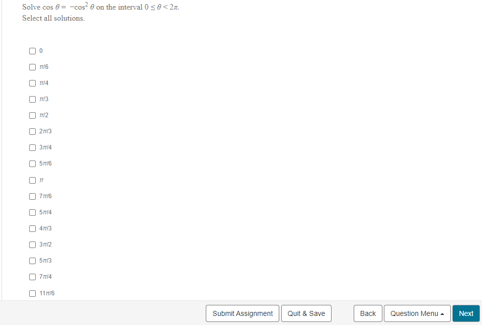 Solve Cos 0 Cos On The Interval 0 38 27 Select All Solutions 0 Tt 6 Tt 4 Tt 3 Tt 2 21 3 37 4 U 51 6 Tt 777 6 577 4 1