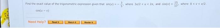 Find The Exact Value Of The Trigonometric Expression Given That Sinu Where 36 2 X 2x And Cost 15 Where 0 2 17 1