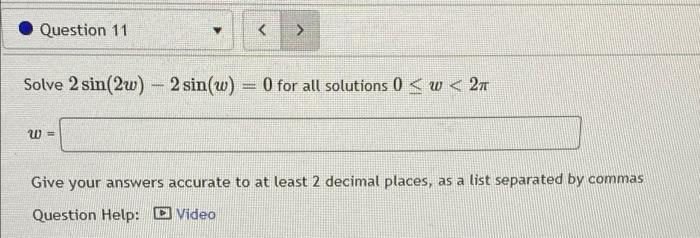 Question 8 Solve 4 Cos W 13 Cos W 12 0 For All Solutions 0 W 2m Give Your Answers Separted By Commas 3