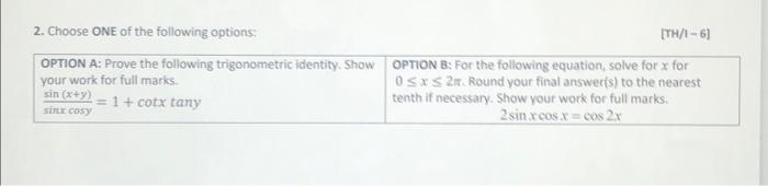 2 Choose One Of The Following Options Th 1 6 Option A Prove The Following Trigonometric Identity Show Option B For 1