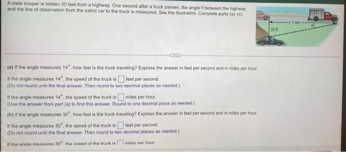 A State Trooper Is Hidden 30 Feet From A Highway One Second After A Truck Passes The Angle Between The Highway And The 1