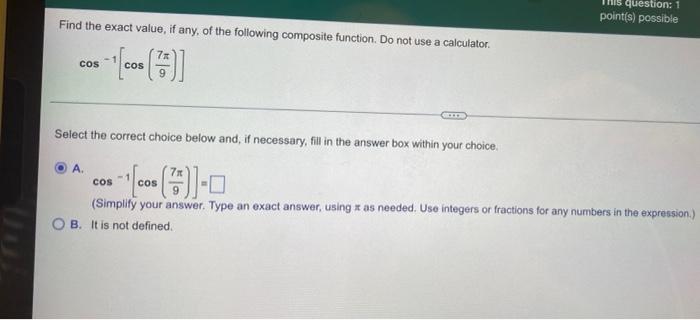 Question 1 Point S Possible Find The Exact Value If Any Of The Following Composite Function Do Not Use Calculator C 1