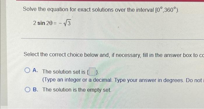 Solve The Equation On The Interval 0 21 Sin 2x V2 Sin X Select The Correct Choice Below And If Necessary Fill O 6
