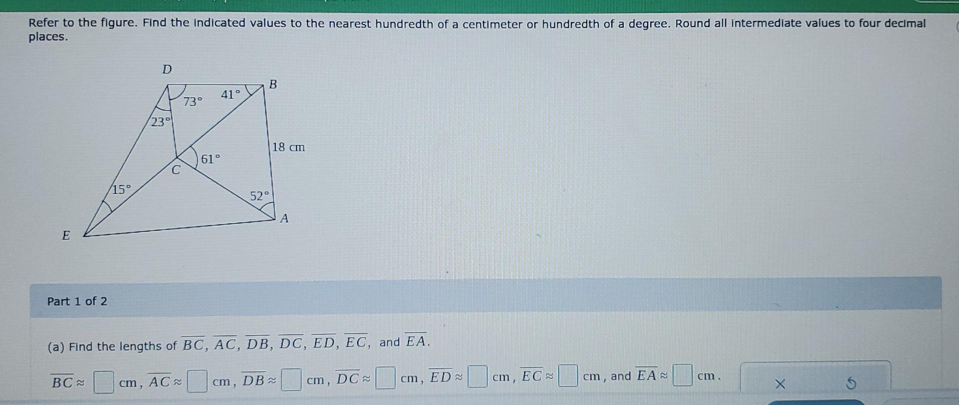 Refer To The Figure Find The Indicated Values To The Nearest Hundredth Of A Centimeter Or Hundredth Of A Degree Round 1