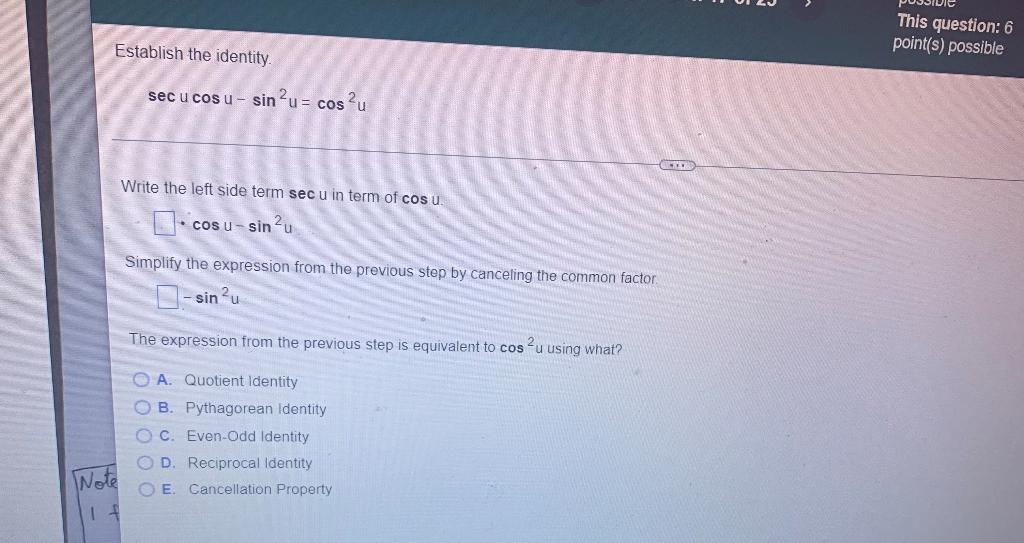 This Question 6 Point S Possible Establish The Identity Sec U Cos U Sin U Cos Au Write The Left Side Term Sec U In 1
