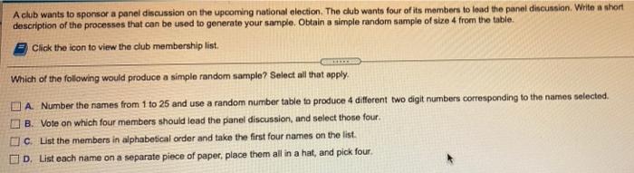 A Club Wants To Sponsor A Panel Discussion On The Upcoming National Election The Club Wants Four Of Its Members To Load 1