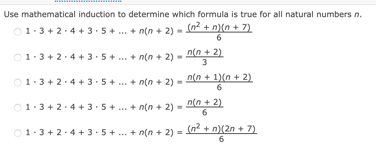 Use Mathematical Induction To Determine Which Formula Is True For All Natural Numbers N N2 N N 7 1 3 2 4 3 1