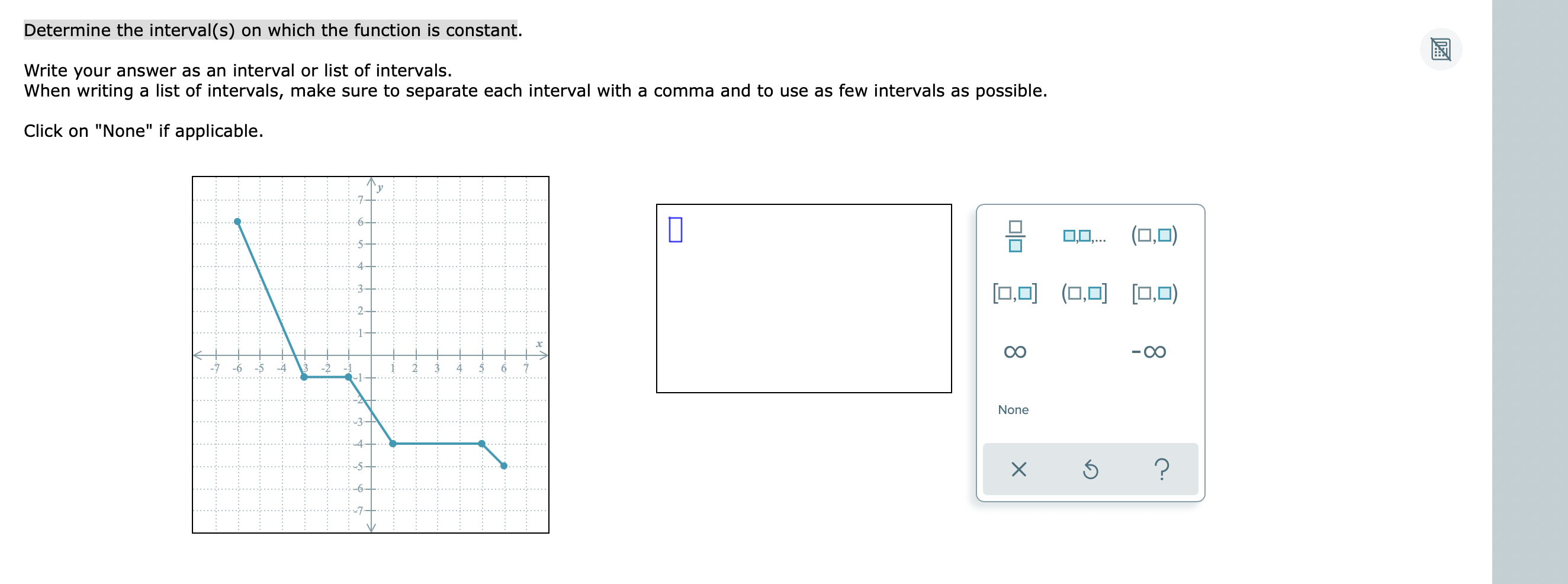 Determine The Interval S On Which The Function Is Constant 20 Write Your Answer As An Interval Or List Of Intervals W 1