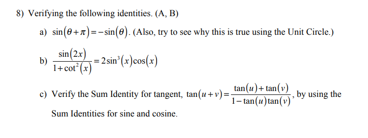 8 Verifying The Following Identities A B A Sin 0 1 Sin Also Try To See Why This Is True Using The Unit Circ 1