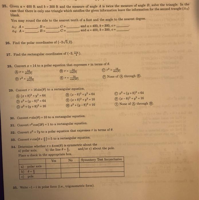 25 Given A 400 Ft And B 300 Ft And The Measure Of Angle A Is Twice The Measure Of Angle B Solve The Triangle In T 1