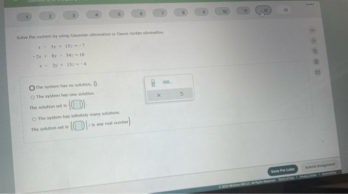 Question Of Point Question Attempt 1 Of Limited 10 11 12 B 2 4 5 3 7 1 6 Solve The System By Ssing Gaussian Elimination 2