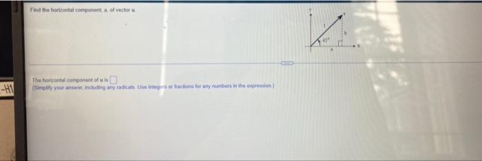 Find The Horontal Component Of Vectoru H1 The Horizontal Component Of In Simplify Your Awe Including My Dick Se Integ 1