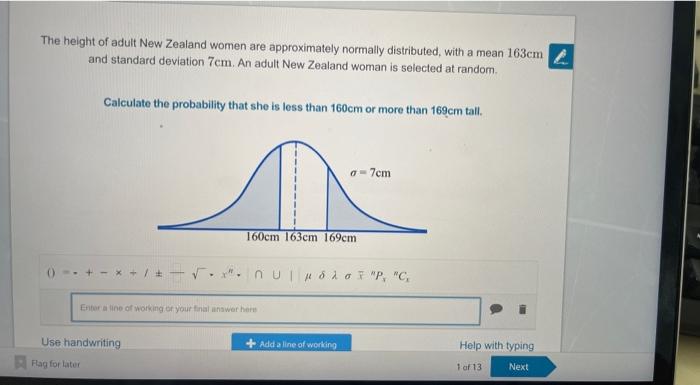 The Height Of Adult New Zealand Women Are Approximately Normally Distributed With A Mean 163cm 2 And Standard Deviatio 1