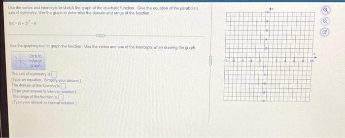 Use Me Vertex And Mercepts To Sketch The Graph Of The Quadratic Function Give The Equaton Of The Parabola S Axn Of Symme 2