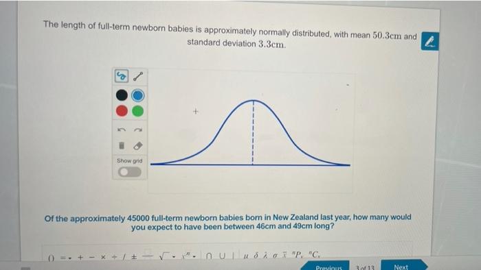 The Length Of Full Term Newborn Babies Is Approximately Normally Distributed With Mean 50 3cm And Standard Deviation 3 1
