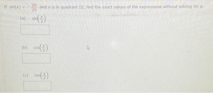 If Cos T And T Is In Quadrant Iii Find The Exact Values Of Sin T Sec T Csct Tan T And Cot T 5 Sin Secco Cs 2