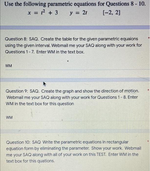 Use The Following Parametric Equations For Questions 8 10 X 12 3 2 2 Y 21 Question 8 Saq Create The Table 1