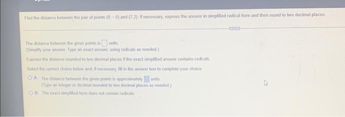 Find The Distance Between The Pair Of Points 0 5 And 7 2 If Necessary Express The Answer In Timplified Radical For 1