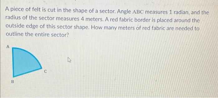 A Wedge Shaped Slice Is Cut From A Circular Pizza The Radius Of The Pizza Is 6 3 Cm And The Rounded Edge Of Crust Of T 2