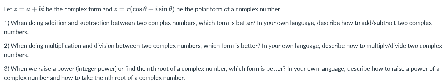 Let Z A Bi Be The Complex Form And 2 R Cos 6 I Sin 8 Be The Polar Form Of A Complex Number 1 When Doing Additi 1