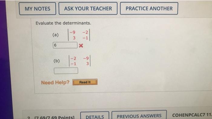 My Notes Ask Your Teacher Practice Another Evaluate The Determinants A 9 3 1 6 X N B Need Help Read It Details 2 1
