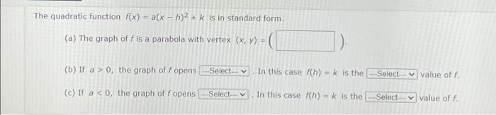 The Quadratic Function F X A X 2 K Is In Standard Form A The Graph Of Fis A Parabola With Vertex X Y B 1