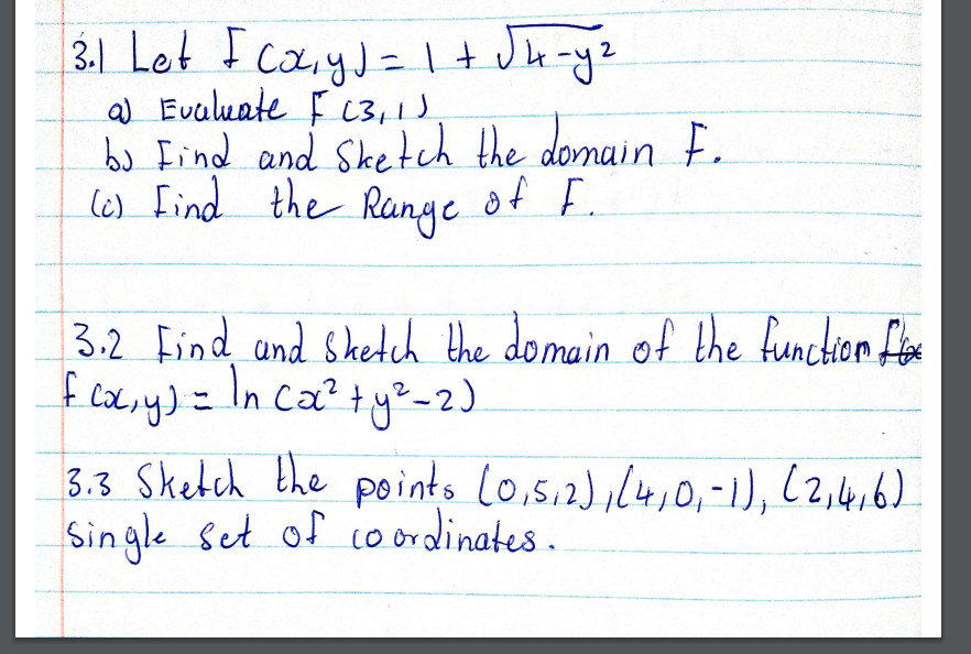 4 3 1 Let I Colyj 1 Ju Yz A Evaluate F 3 1 By Find And Sketch The Domain F 6 Find The Range Of F Y 3 2 Fi 1