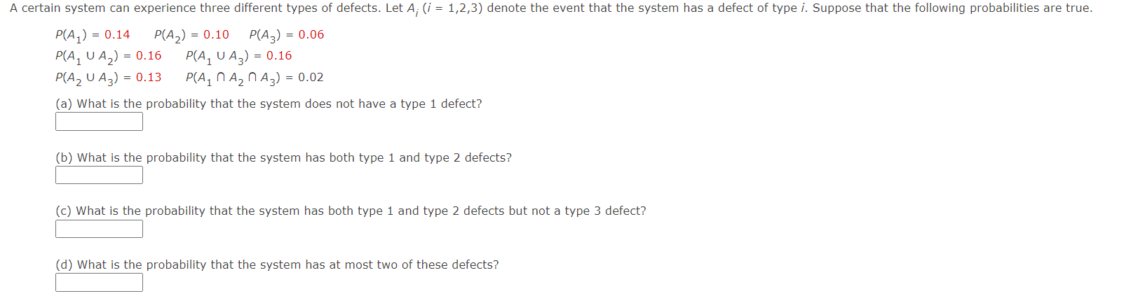 A Certain System Can Experience Three Different Types Of Defects Let A I 1 2 3 Denote The Event That The System Ha 1