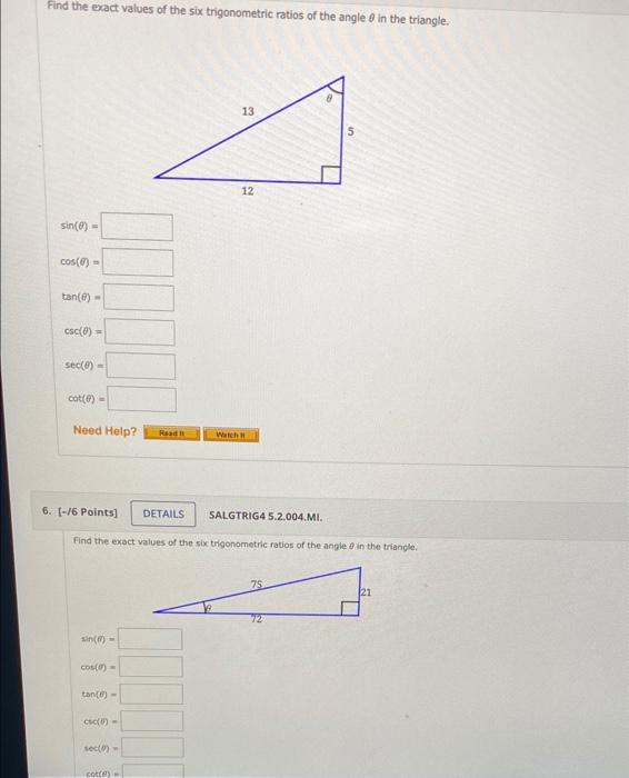 Find The Exact Values Of The Six Trigonometric Ratios Of The Angle 8 In The Triangle 13 12 Sin 0 Cos 0 Tan Csc 0 1