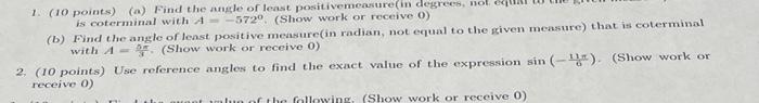 1 10 Points A Find The Anule Of Least Positivemeasure In Degrees Nol Is Coterminal With A 5720 Show Work Or Receiv 2