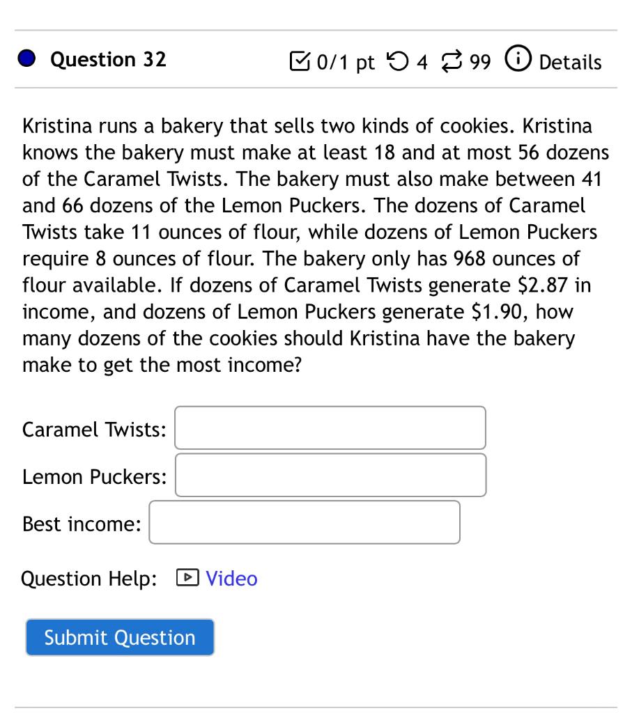 Question 32 50 1 Pt 5 4 99 0 Details Kristina Runs A Bakery That Sells Two Kinds Of Cookies Kristina Knows The Bakery M 1