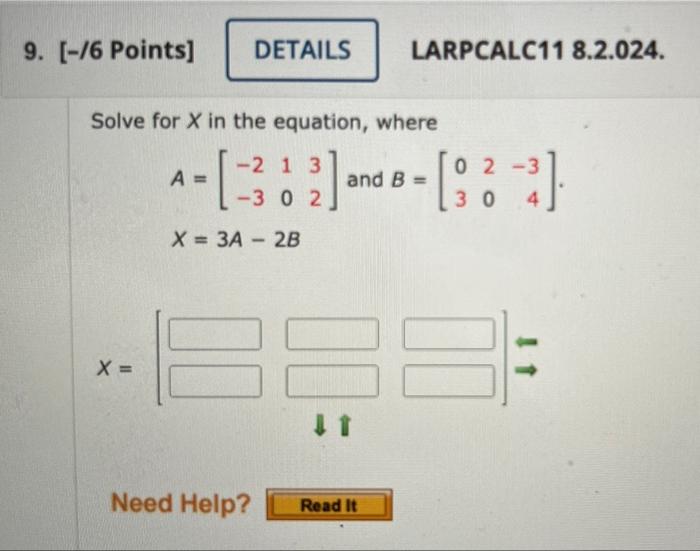 9 76 Points Details Larpcalc11 8 2 024 Solve For X In The Equation Where A 23 2 And B 322 2 1 3 3 0 1