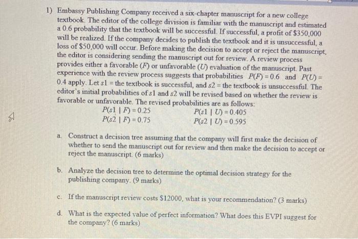 1 Embassy Publishing Company Received A Six Chapter Manuscript For A New College Textbook The Editor Of The College Di 1