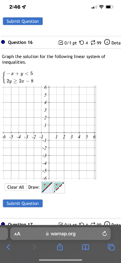 2 46 1 Submit Question Question 16 50 1 Pt 34 299 Deta Graph The Solution For The Following Linear System Of Inequaliti 1