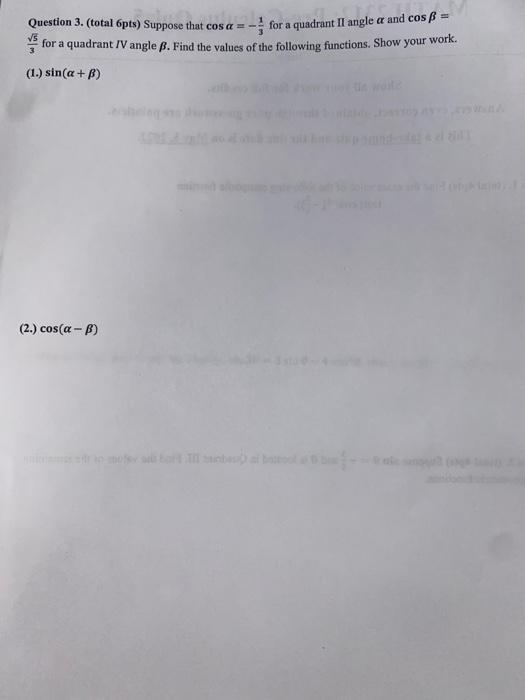 Question 1 Total 4pts Find The Exact Value Of The Following Composite Function Tan Cos 3 And Is Located In Quadr 2