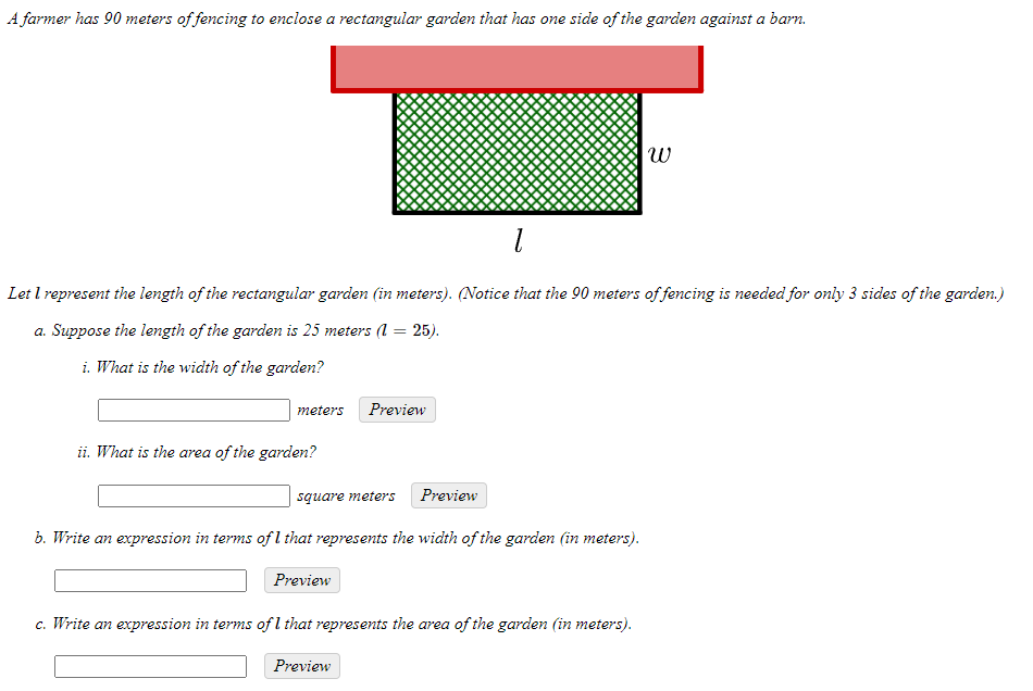 A Farmer Has 90 Meters Of Fencing To Enclose A Rectangular Garden That Has One Side Of The Garden Against A Barn 3 1 Le 1