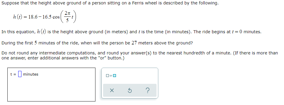 Suppose That The Height Above Ground Of A Person Sitting On A Ferris Wheel Is Described By The Following 27 H T 18 6 1