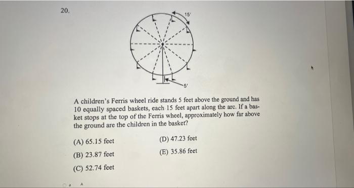 20 15 A Children S Ferris Wheel Ride Stands 5 Feet Above The Ground And Has 10 Equally Spaced Baskets Each 15 Feet Apa 1