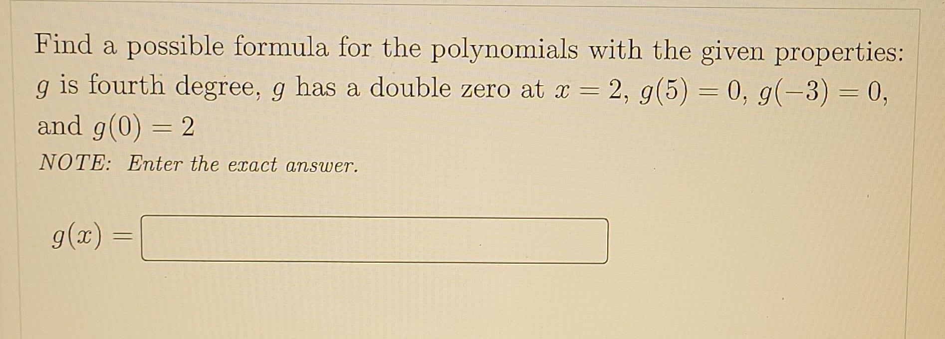 Find The Zeros Of The Function Y X2 2x 5 X3 2x2 15x Number Of Solutions Fivev Note Enter Exact Values Fo 4