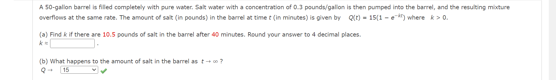 A 50 Gallon Barrel Is Filled Completely With Pure Water Salt Water With A Concentration Of 0 3 Pounds Gallon Is Then Pu 1