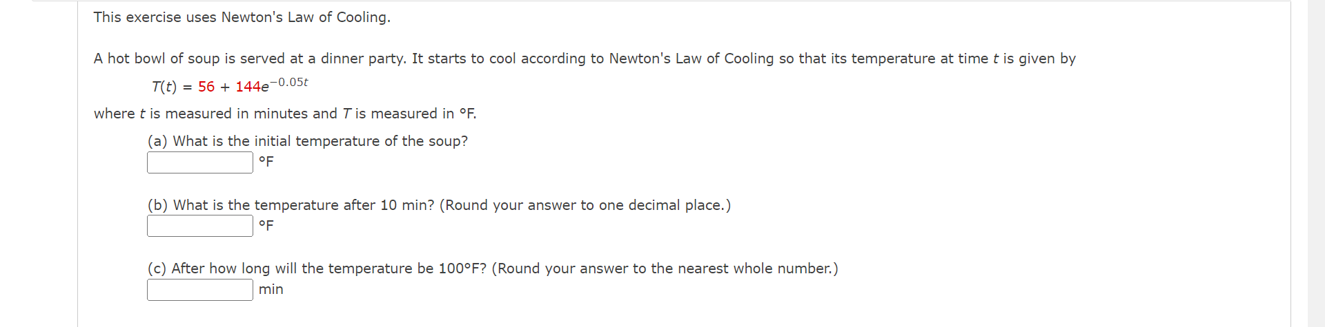 This Exercise Uses Newton S Law Of Cooling A Hot Bowl Of Soup Is Served At A Dinner Party It Starts To Cool According 1