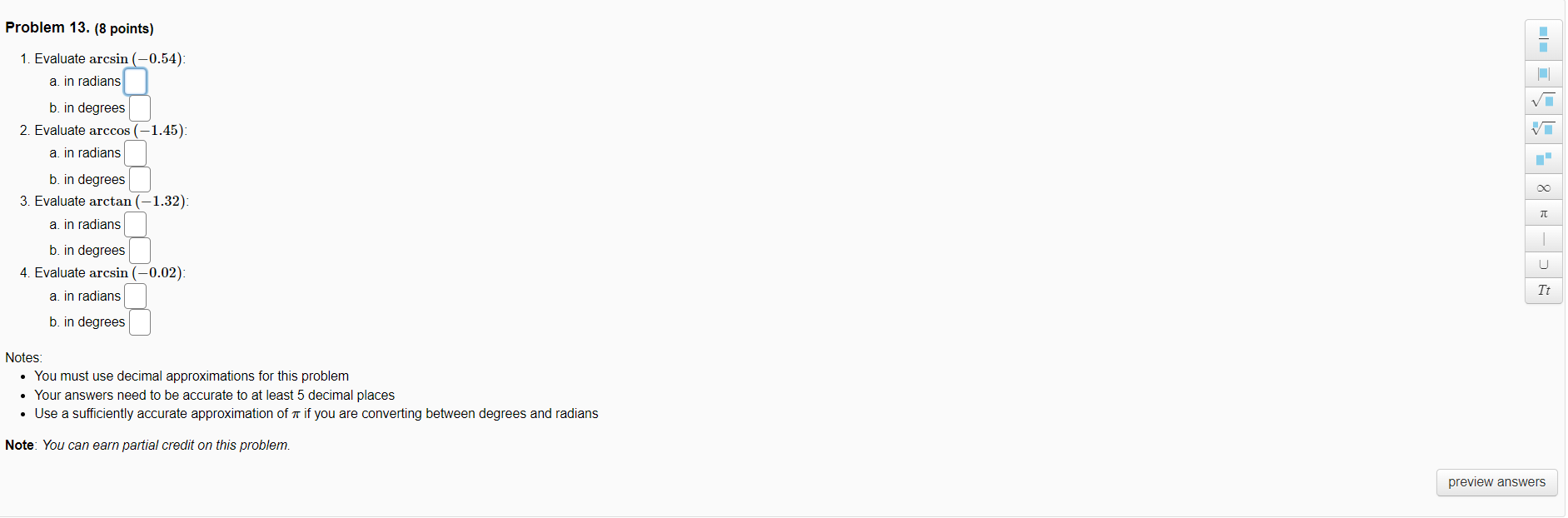 Problem 13 8 Points 1 Evaluate Arcsin 0 54 A In Radians B In Degrees 2 Evaluate Arccos A In Radians 1 45 B 1