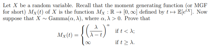Let X Be A Random Variable Recall That The Moment Generating Function Or Mgf For Short Mx T Of X Is The Function My 1