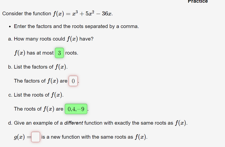 Actice Consider The Function F X X3 5x2 36x Enter The Factors And The Roots Separated By A Comma A How Man 1