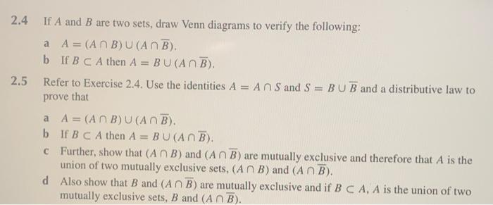 2 4 2 5 If A And B Are Two Sets Draw Venn Diagrams To Verify The Following A A Anb U Anb B If B C A Then A Bu 1